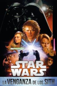 Star Wars 3: La Venganza de los Sith (Star Wars: Episode III – Revenge of the Sith)