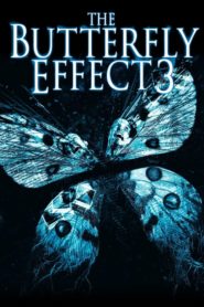 El Efecto Mariposa 3: Revelaciones (The Butterfly Effect 3: Revelations)