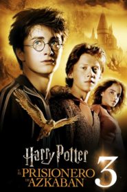 Harry Potter 3 y El Prisionero de Azkaban (Harry Potter and the Prisoner of Azkaban)
