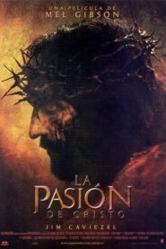 La Pasión de Cristo (The Passion of the Christ)