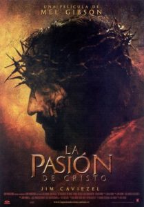 La Pasión de Cristo (The Passion of the Christ)