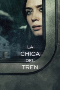 La Chica del Tren (The Girl on the Train)
