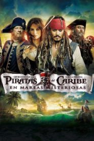 Piratas del Caribe 4: Navegando en Aguas Misteriosas (Pirates of the Caribbean: On Stranger Tides)