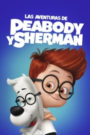 Las Aventuras de Peabody y Sherman (Mr. Peabody & Sherman)