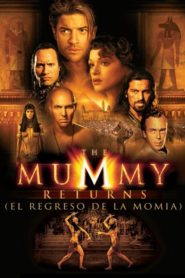 La Momia 2: El Regreso de la Momia (The Mummy Returns)