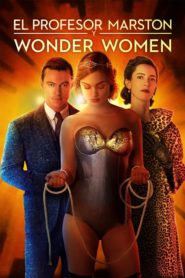 El Profesor Marston y la Mujer Maravilla (Professor Marston and the Wonder Women)