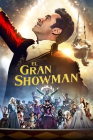 El Gran Showman (The Greatest Showman)