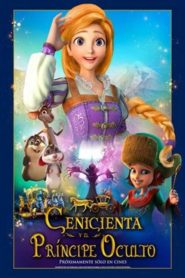 Cenicienta y El Príncipe Oculto (Cinderella and the Secret Prince)