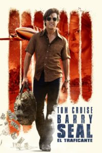 Barry Seal: Sólo en América (American Made)