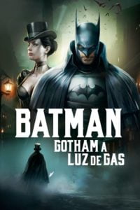 Batman: Luz de Gas (Batman: Gotham by Gaslight)