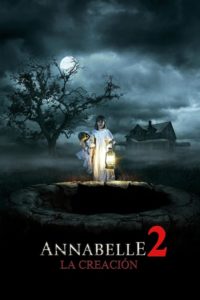 Annabelle 2: La Creación (Annabelle: Creation)