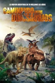 Caminando con Dinosaurios (Walking with Dinosaurs)