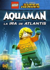 LEGO Aquaman: La Ira de Atlantis (LEGO DC Comics Super Heroes: Aquaman – Rage of Atlantis)