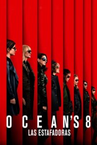Ocean’s 8: Las Estafadoras (Ocean’s Eight)