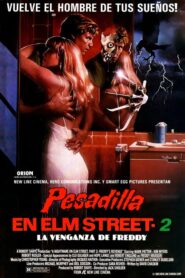 Pesadilla en Elm Street 2: La Venganza de Freddy (A Nightmare on Elm Street 2: Freddy’s Revenge)
