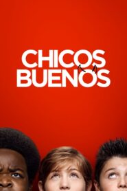 Chicos Buenos (Good Boys)