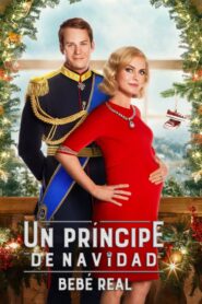 Un Príncipe de Navidad 3: Bebé Real (A Christmas Prince: The Royal Baby)