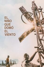 El Niño que Domó el Viento (The Boy Who Harnessed the Wind)
