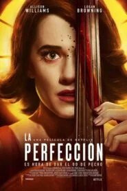 La Perfección (The Perfection)