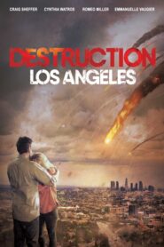 Destrucción: Los Ángeles (Destruction: Los Angeles)