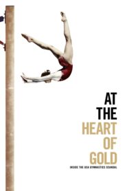 En el Corazón del Oro: El Escándalo de la Selección de Gimnasia de EE. UU (At the Heart of Gold: Inside the USA Gymnastics Scandal)