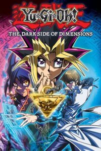 Yu-Gi-Oh! El Lado Oscuro de las Dimensiones (Yu-Gi-Oh!: The Dark Side of Dimensions)