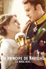Un Príncipe de Navidad: La Boda Real (A Christmas Prince: The Royal Wedding)