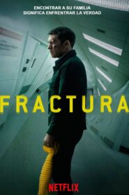 Fractura (Fractured)