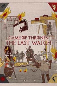 Juego de Tronos: La Última Guardia (Game of Thrones: The Last Watch)