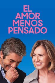 El Amor Menos Pensado (An Unexpected Love)