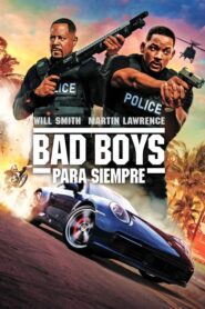 Dos Policías Rebeldes 3: Para Siempre (Bad Boys for Life)