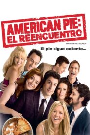 American Pie 4: El Reencuentro (American Reunion)