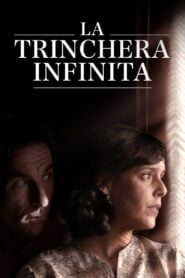 La Trinchera Infinita (The Endless Trench)