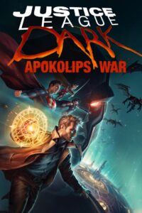 La Liga de la Justicia Oscura: Guerra en Apokolips (Justice League Dark: Apokolips War)
