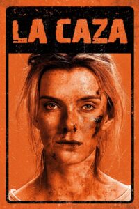La Caza (The Hunt)