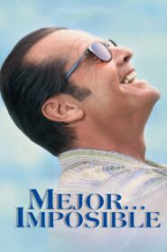 Mejor… Imposible (As Good as It Gets)