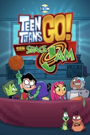 ¡Los Jóvenes Titanes en Acción! Ven Space Jam (Teen Titans Go! See Space Jam)