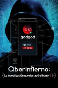 Ciberinfierno: La Investigación que Destapó el Horror (Cyber Hell: Exposing an Internet Horror)