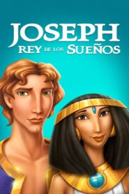 José: El Rey de los Sueños (Joseph: King of Dreams)