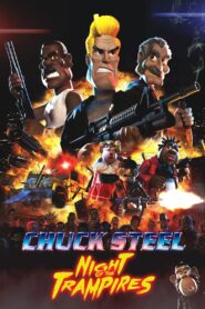 Chuck Steel: La Noche de los Vagabundos (Chuck Steel: Night of the Trampires)