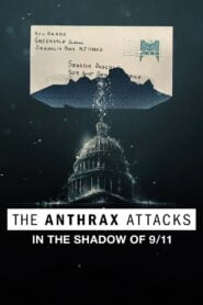 Los Ataques con Ántrax (The Anthrax Attacks: In the Shadow of 9/11)