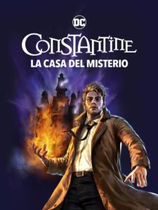 Constantine: La Casa del Misterio (Constantine: The House of Mystery)