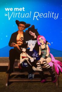 Nos Conocimos en la Realidad Virtual (We Met in Virtual Reality)