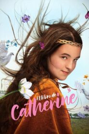 La Vida de Catherine (Catherine Called Birdy)