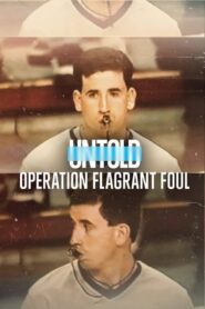 Al Descubierto: Operación Falta Antideportiva (Untold: Operation Flagrant Foul)