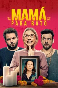 Mamá para Rato (Can’t Quit Mom)