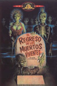 El Regreso de los Muertos Vivientes 1 (B) (The Return of the Living Dead)