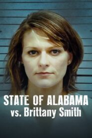 El Estado de Alabama vs. Brittany Smith (State of Alabama vs. Brittany Smith)