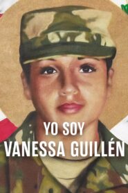 Yo soy Vanessa Guillén (I Am Vanessa Guillen)