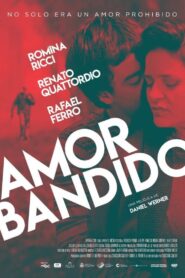 Amor Bandido (Bandit Love)